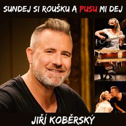 Sundej si roušku a pusu mi dej