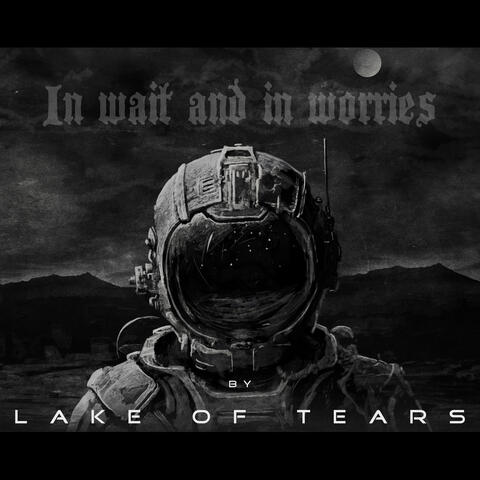 In Wait and in Worries