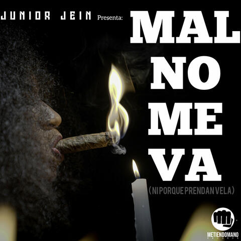 Mal No Me Va