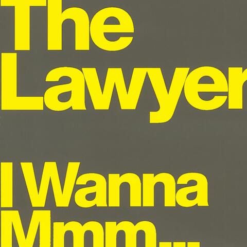 I Wanna MMM...