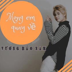 Mong em quay về