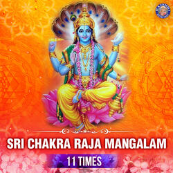 Shri Chakra Raja Mangalam 11 Times