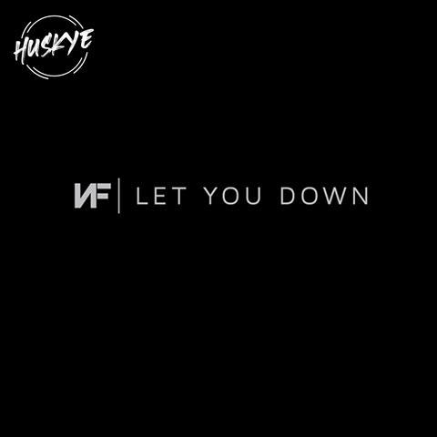 Nf - Let You Down