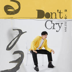 Don’t Cry