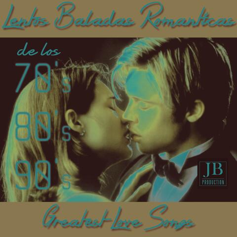 Lentos Baladas Románticas De Los 70's 80's 90's Greatest Love Songs