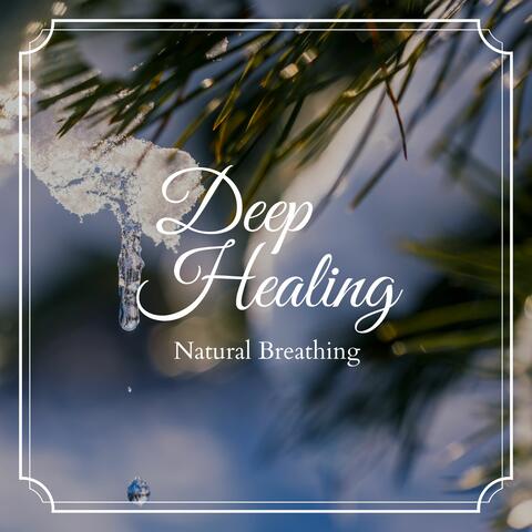 Deep Healing - Natural Breathing