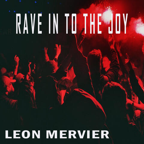 Rave In To The Joy