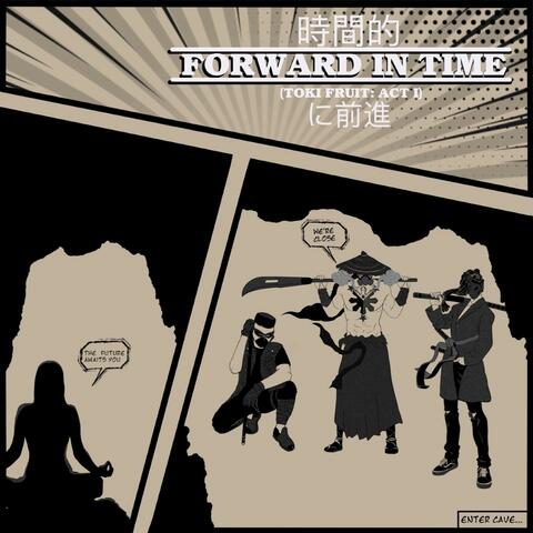 Forward in Time