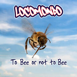 To Bee Or Not To Bee