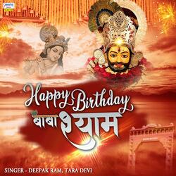 Happy Birthday Baba Shyam