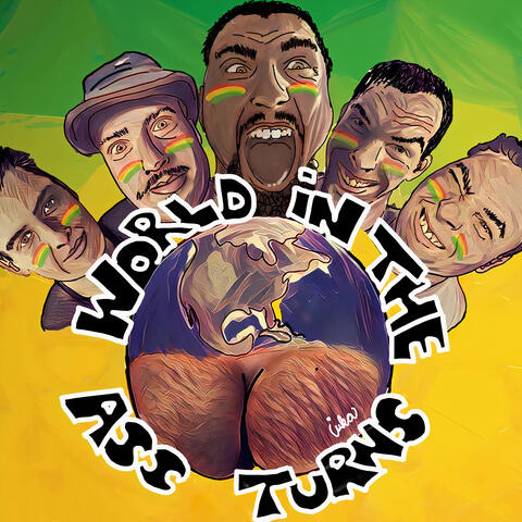 World in the Ass Turns