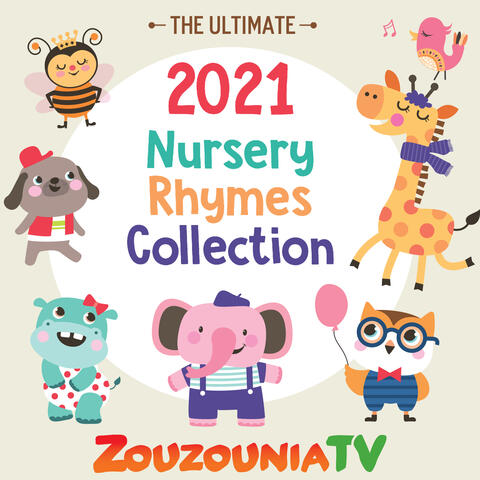 2021 The Ultimate Nursery Rhymes Collection