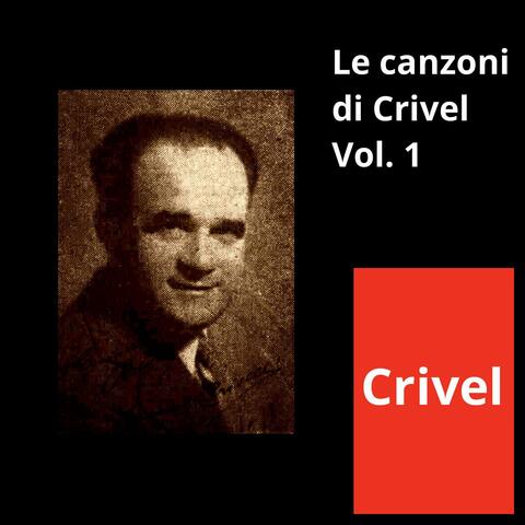 Le canzoni di Crivel Vol. 1