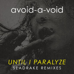 Until I Paralyze