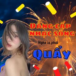 Đẳng cấp nhạc sống nghe là phải quẩy tháng 8- 2021