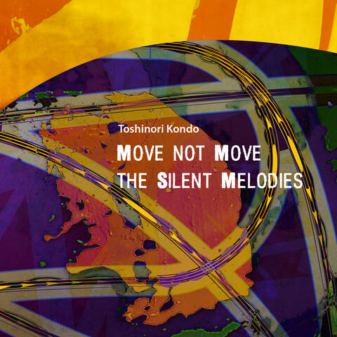 Move Not Move - The Silent Melodies
