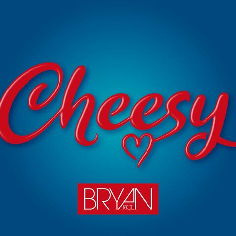 Cheesy