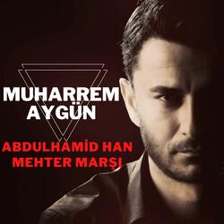 Abdulhamid Han Mehter Marşı