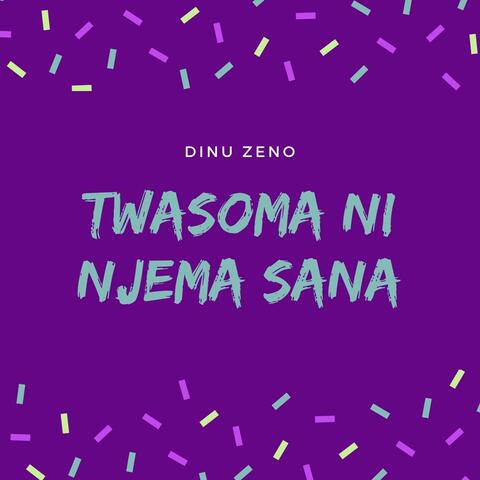 Twasoma ni Njema Sana
