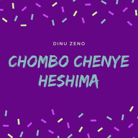 Chombo Chenye Heshima