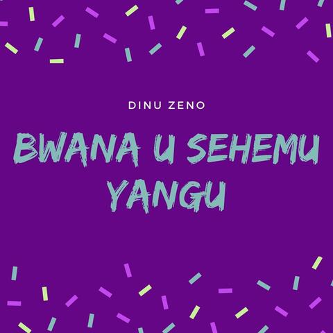 Bwana U Sehemu Yangu