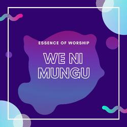We ni Mungu