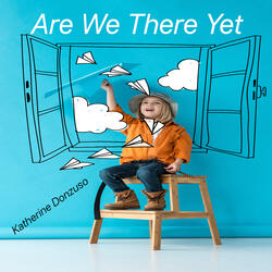 Are We There Yet