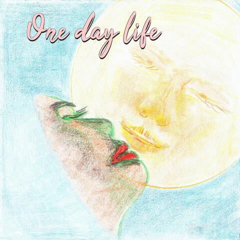 One Day Life