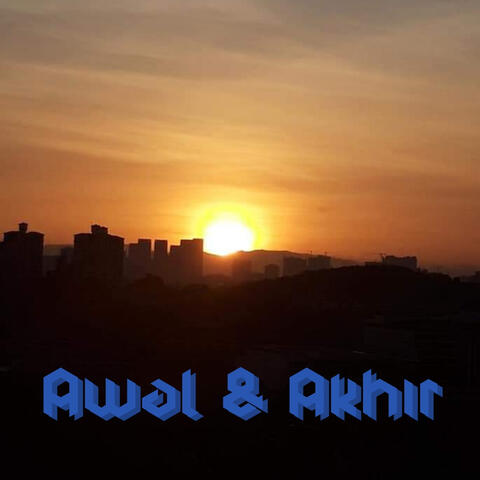 Awal & Akhir