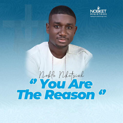 You Are The Reason