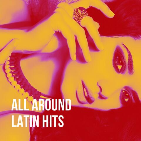 All Around Latin Hits