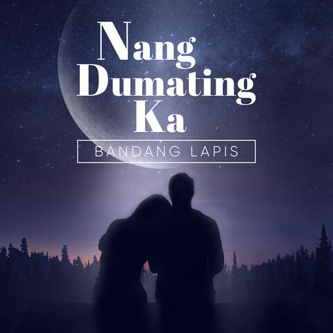 Nang Dumating Ka
