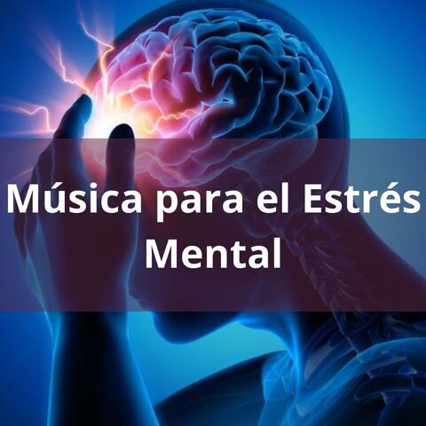 Música para el Estrés Mental