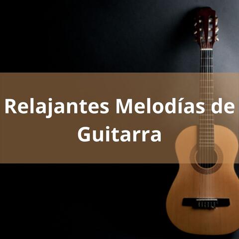 Relajantes Melodías de Guitarra