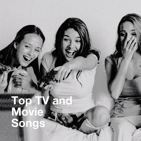 Top TV and Movie Songs