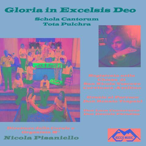 Cloria in Excelsis Deo-Canti sacri - Schola Cantorum Tota Pulchra