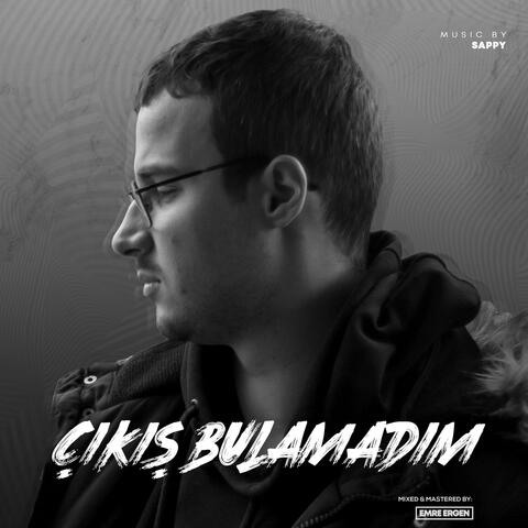 Çıkış Bulamadım