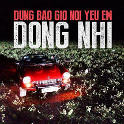 Đừng Bao Giờ Nói Yêu Em