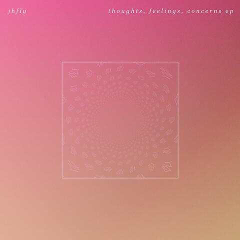 thoughts, feelings, concerns