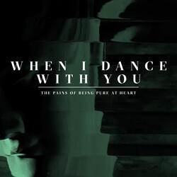 When I Dance with You
