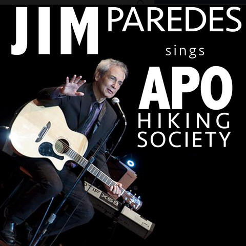 Jim Paredes Sings APO Hiking Society