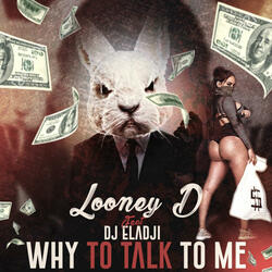 Why You Talk to Me