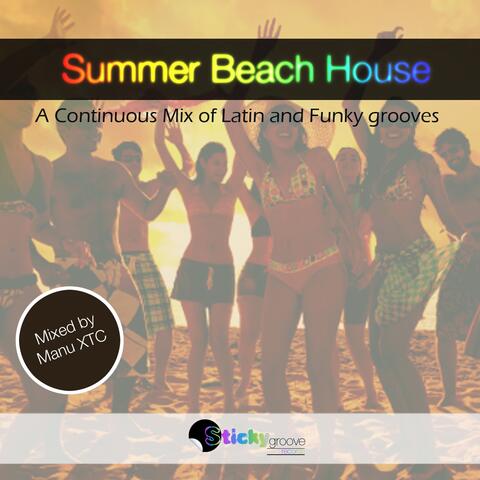 Latin and Funky Summer Beach House by Sticky Groove