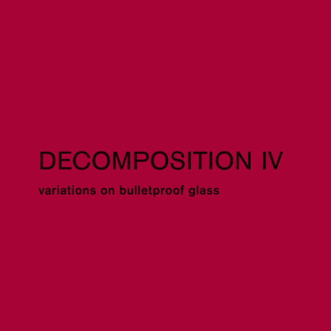 Decomposition IV