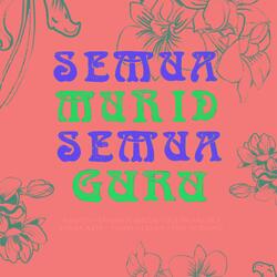 Semua Murid Semua Guru