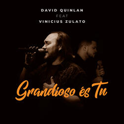 Grandioso És Tu