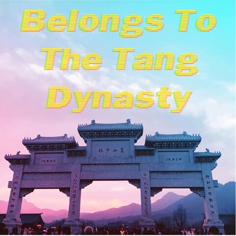 Belongs to The Tang Dynasty