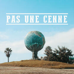 Pas une cenne