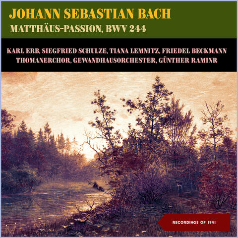 Johann Sebastian Bach: Matthäus-Passion, BWV 244