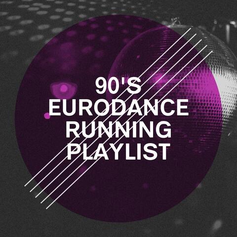 90's Eurodance Running Playlist